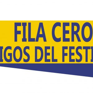 FILA CERO - Amigos del Festival
