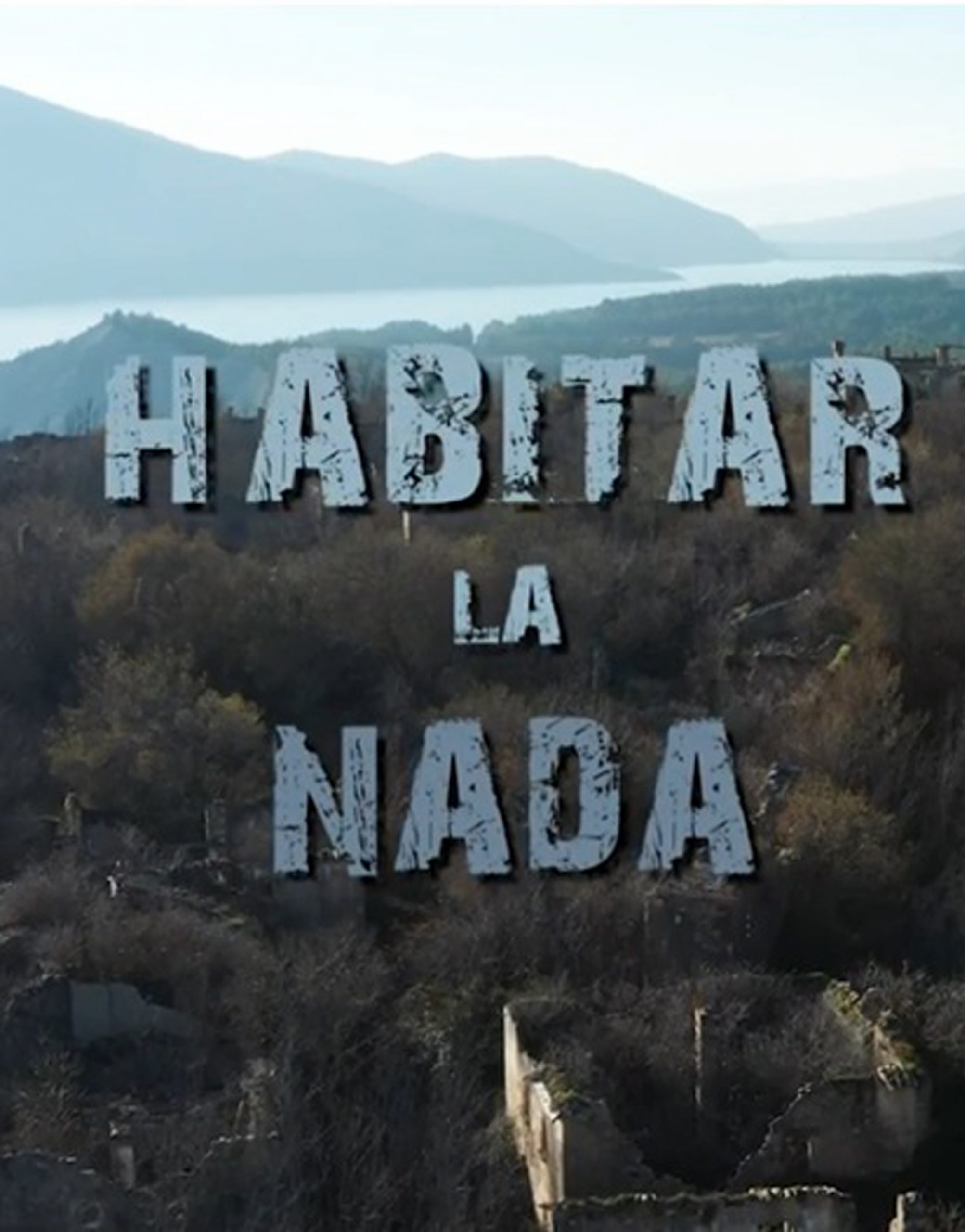 Documental 1 de agosto - "Habitar la nada". Proyección y coloquio